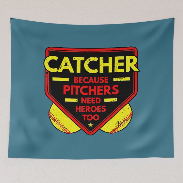 Item preview, Catcher Because Pitchers Softball Player Team Sport 		 designed and sold by ddovwcgrhib75.
