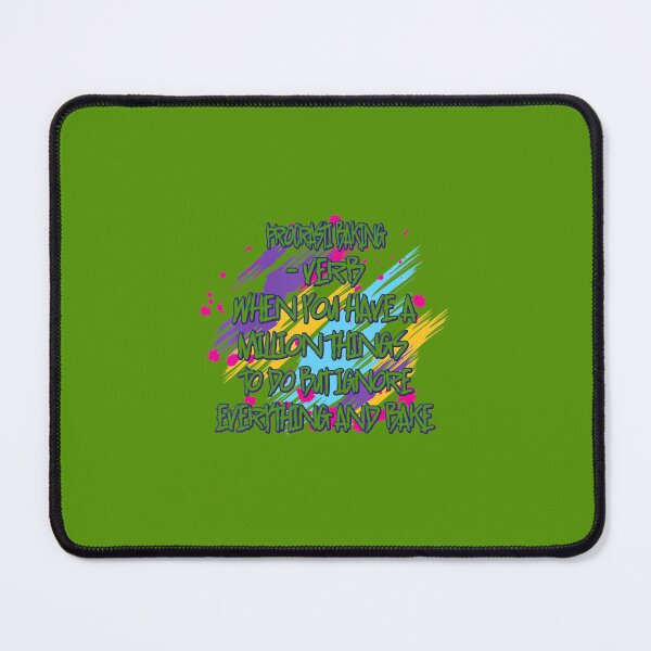Item preview, But Ignore Everything And Bake Humor Sarcastic Quote 		 designed and sold by ejfpskmlr92.