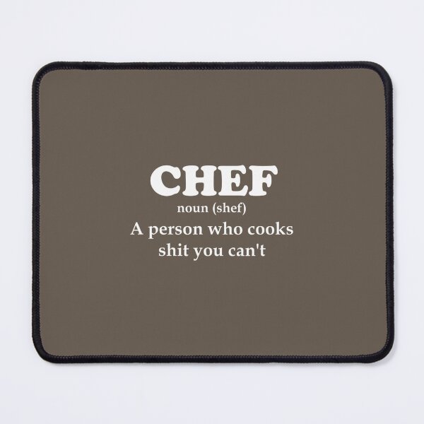 Item preview, Chef Definition Cook Stuff You Can't design Kitchen designed and sold by gadhdvda88.