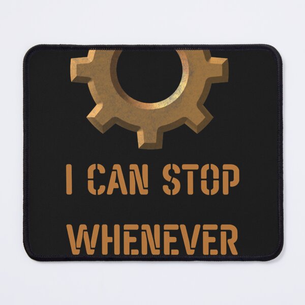 Item preview, Factorio Is cans stops whenever I wants designed and sold by HiramEstep2.
