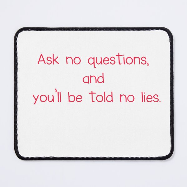 Item preview, Charles Dickens - 'No Questions, No Lies' Timeless Quote Design designed and sold by wordartistry.