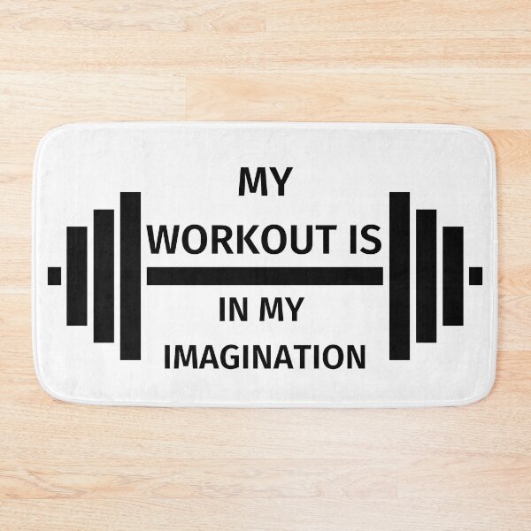Item preview, MY WORKOUT IS IN MY IMAGINATION designed and sold by chatzous.