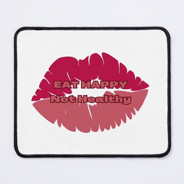 Item preview, Eat Happy Not Healthy designed and sold by nagucv107.