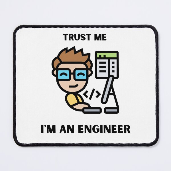 Item preview, Trust me I'm an engineer designed and sold by DreamStore360.