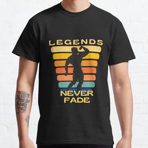 Never Fade T-Shirts for Sale | Redbubble