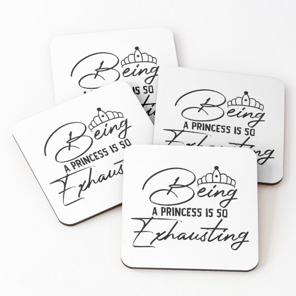 Item preview, Being a Princess is so Exhausting designed and sold by Dina S  Morris.