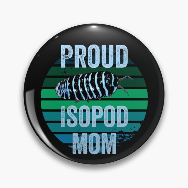 Item preview, Proud Isopod Mom Zebra Isopod Lover designed and sold by Zurickdesigns.