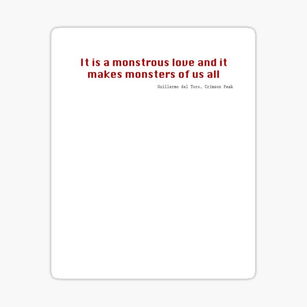 It is a Monstrous Love Sticker
