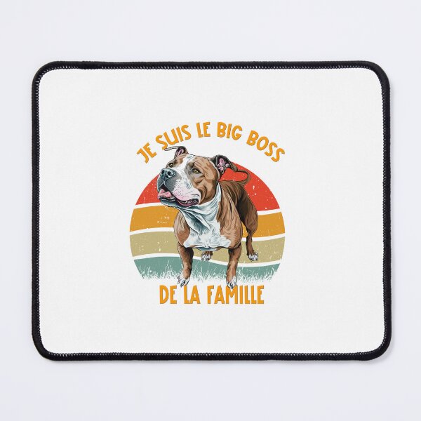 Item preview, American Staffordshire Terrier dog (am staff, amstaff or staff), I am the big boss of the family, for terrier dog lovers, in French designed and sold by isaweb.