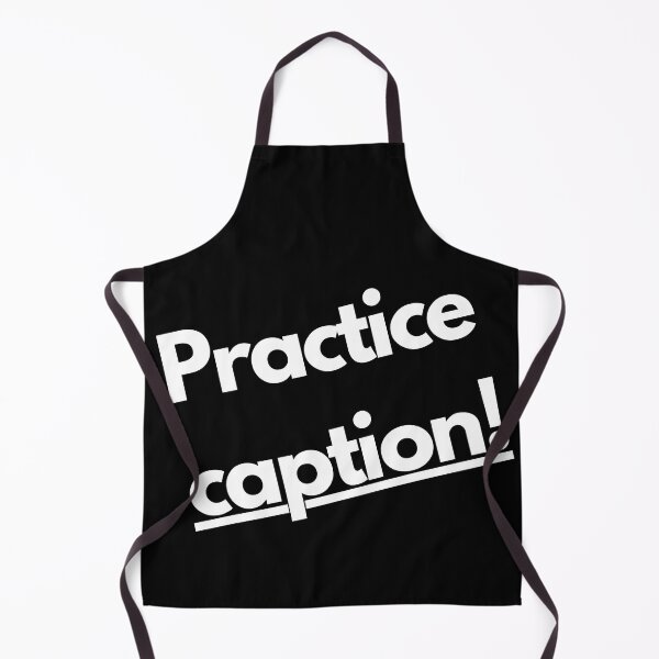 Item preview, Practice caption! Funny text! Best gift! designed and sold by wowstuffcreator.