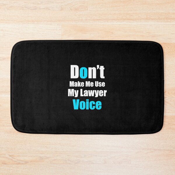 Item preview, Don't make me use my lawyer voice designed and sold by VimuDS.