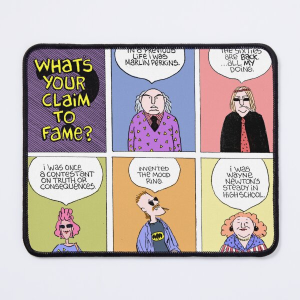 Item preview, Cartoon - What's Your Claim to Fame? designed and sold by badjoojoo.