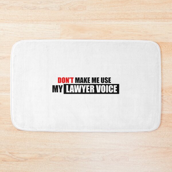 Item preview, Don't make me use my lawyer voice designed and sold by VimuDS.
