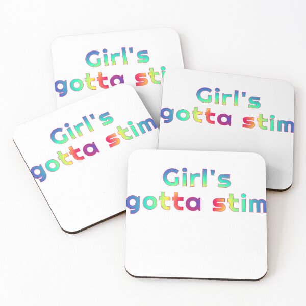 Item preview, Girl's Gotta Stim designed and sold by scratchedhand.