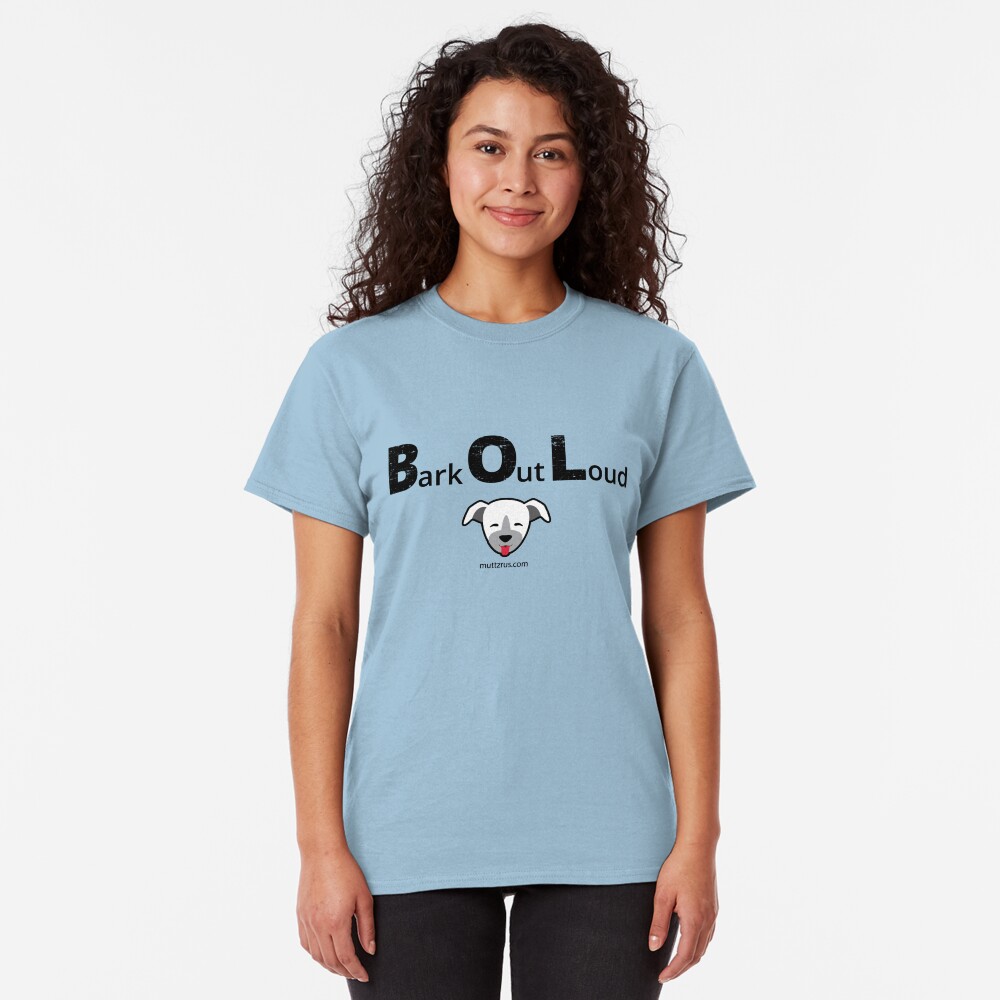 Bark Out Loud(Black Text)(Dog Emoji) Classic T-Shirt