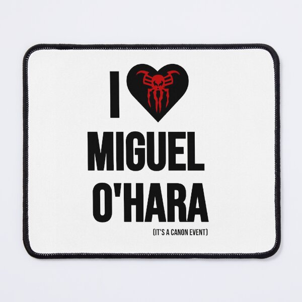 Item preview, I Love Miguel O'Hara - It's A Canon Event designed and sold by CheriePrints.