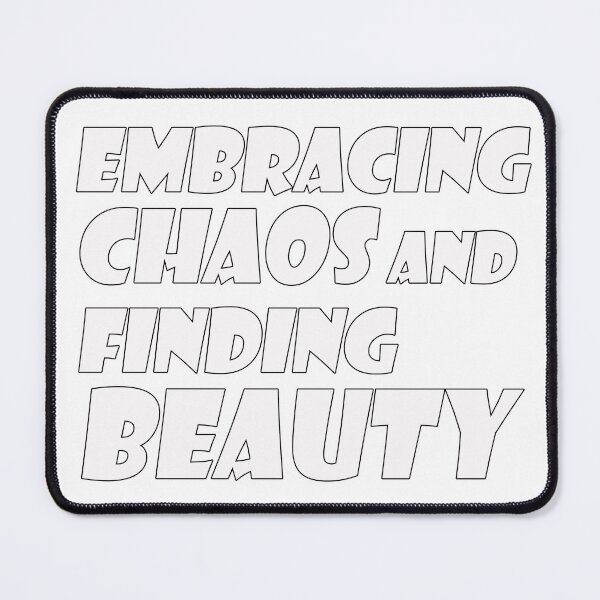Item preview, embracing chaos and finding beauty. T-shirts designed and sold by AdesivosTop.