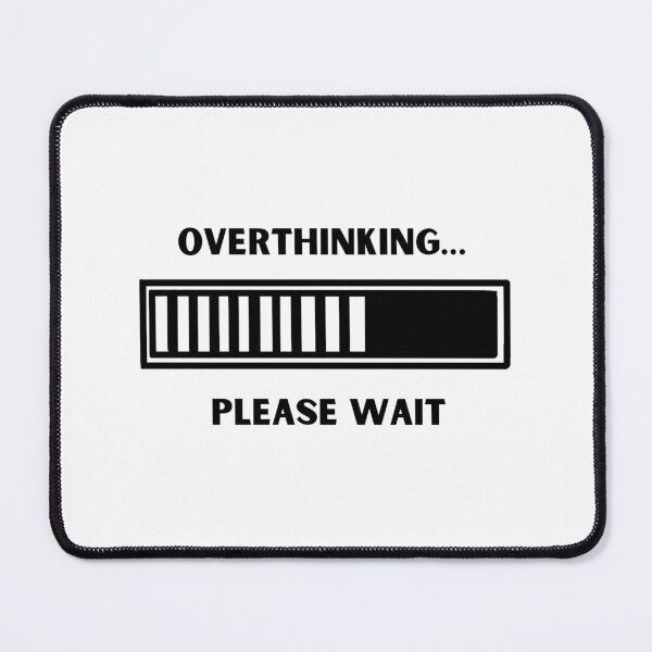 Item preview, Overthinking… please wait designed and sold by Skyelildoodle.