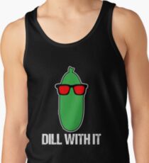 Camiseta de tirantes Dill With It camiseta