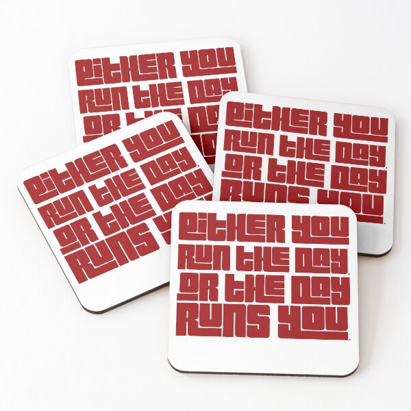 Item preview, Either you run the day, or the day runs you designed and sold by DeluxBee.