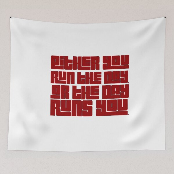 Item preview, Either you run the day, or the day runs you designed and sold by DeluxBee.