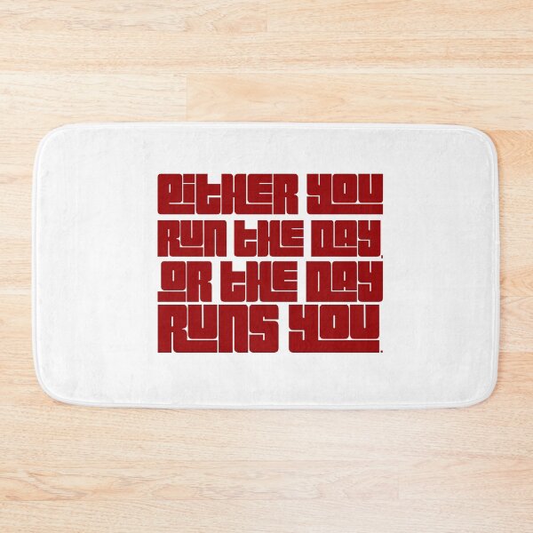 Item preview, Either you run the day, or the day runs you designed and sold by DeluxBee.
