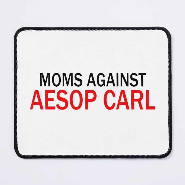 Item preview, Moms Against Aesop Carl designed and sold by rad1cul0us.