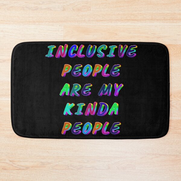 Item preview, Inclusive People Are My Kinda People - Get this Inspiring Design | Perfect Gift Option designed and sold by JOY STORE 45.