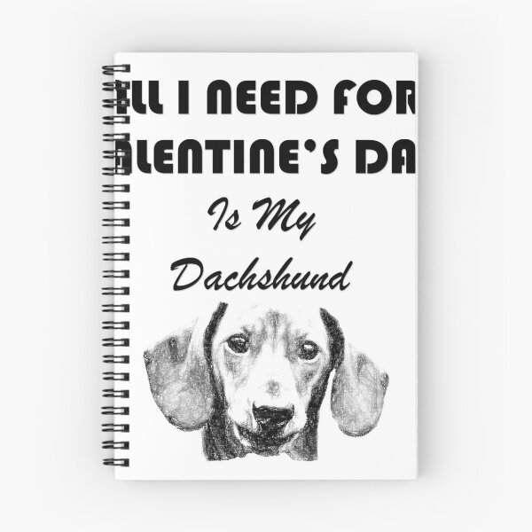 Item preview, ALL I NEED FOR VALENTINE'S DAY IS MY DACHSHUND  designed and sold by Matt22blaster.