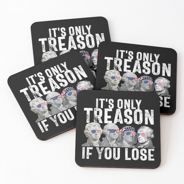Item preview, it's only treason if you lose designed and sold by AiPatternLy.