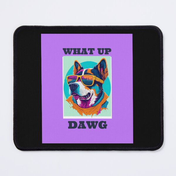 Item preview, What Up Dawg Dog Art T-shirt designed and sold by Abdalla Hussein.