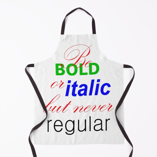 Item preview, Be bold or italic designed and sold by Bobo-Print.