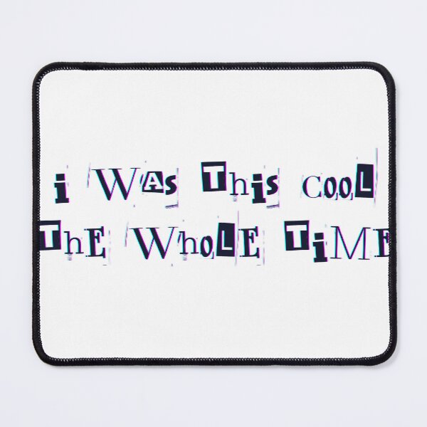 Item preview, I was this cool the whole time designed and sold by ouiouiitslucyb1.