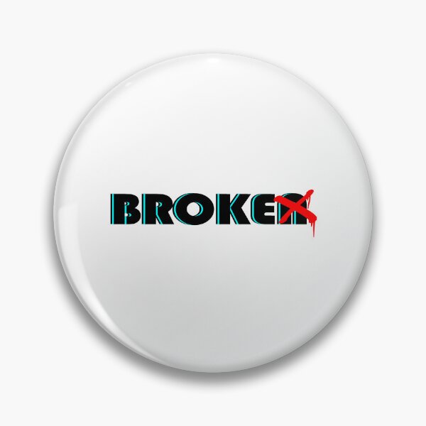 Item preview, Broke Not Broken designed and sold by RextacularRocks.