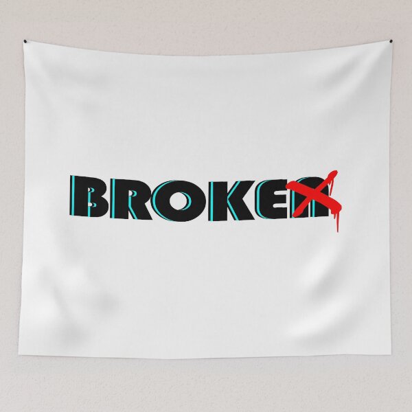 Item preview, Broke Not Broken designed and sold by RextacularRocks.
