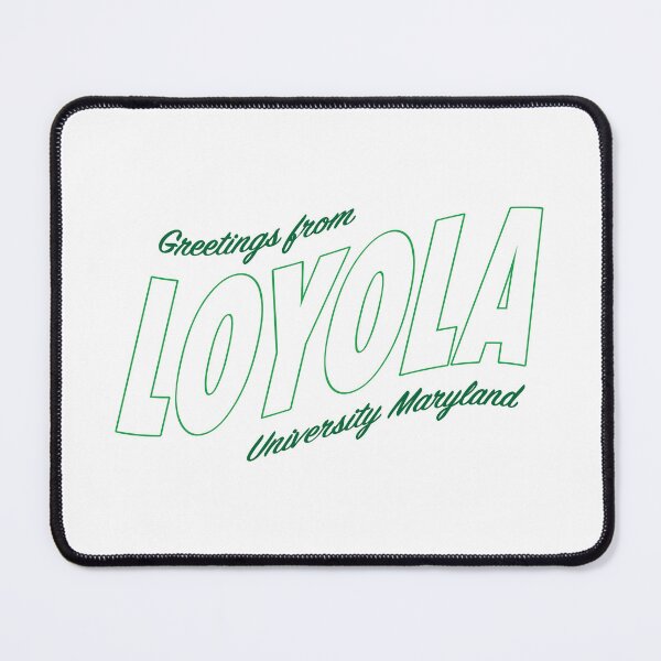 Item preview, Greetings from Loyola University Maryland designed and sold by Claireperkins27.