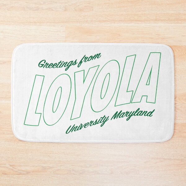 Item preview, Greetings from Loyola University Maryland designed and sold by Claireperkins27.