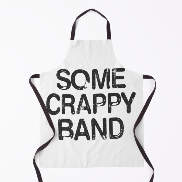 Item preview, Some Crappy Band designed and sold by SheaTilma.
