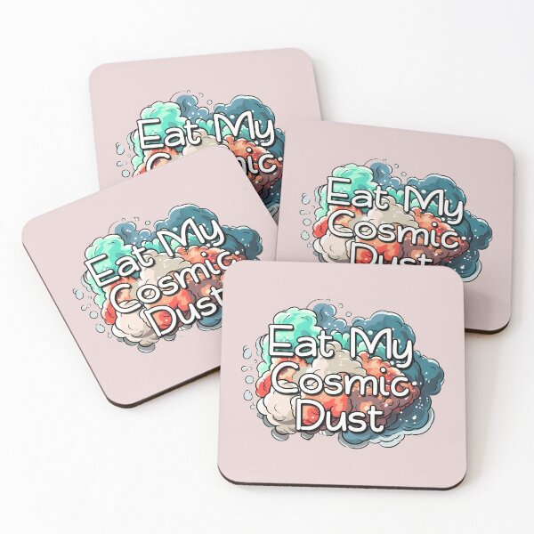 Item preview, Eat My Cosmic Dust designed and sold by GalacticLabs.