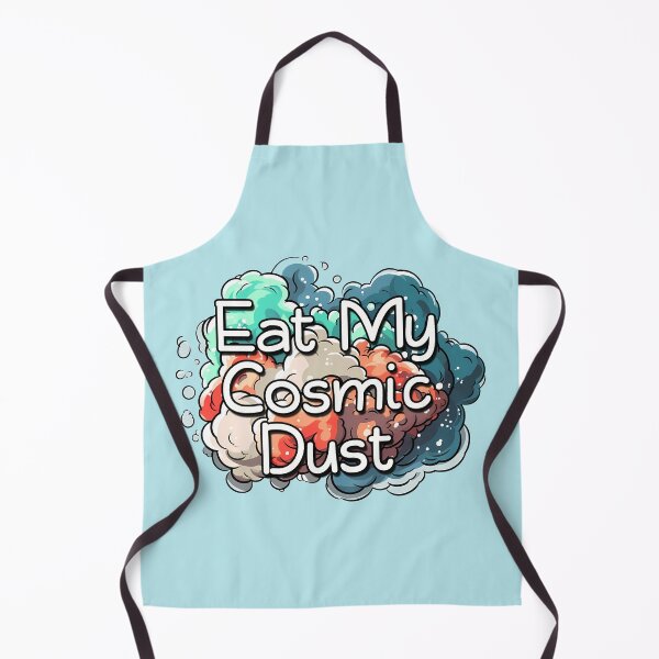 Item preview, Eat My Cosmic Dust designed and sold by GalacticLabs.