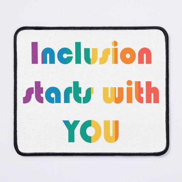 Item preview, inclusion starts with you designed and sold by inkStyleMDQ.