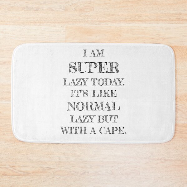 Item preview, Super Lazy designed and sold by Adasha Knight.