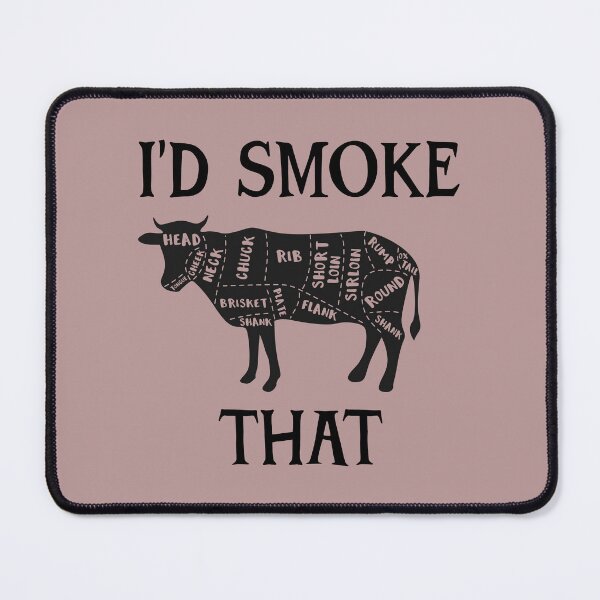 Item preview, I'd Smoke That designed and sold by simmoredsign.