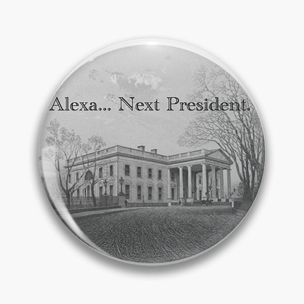Item preview, Alexa...Next President designed and sold by Benjamin  Augustine.