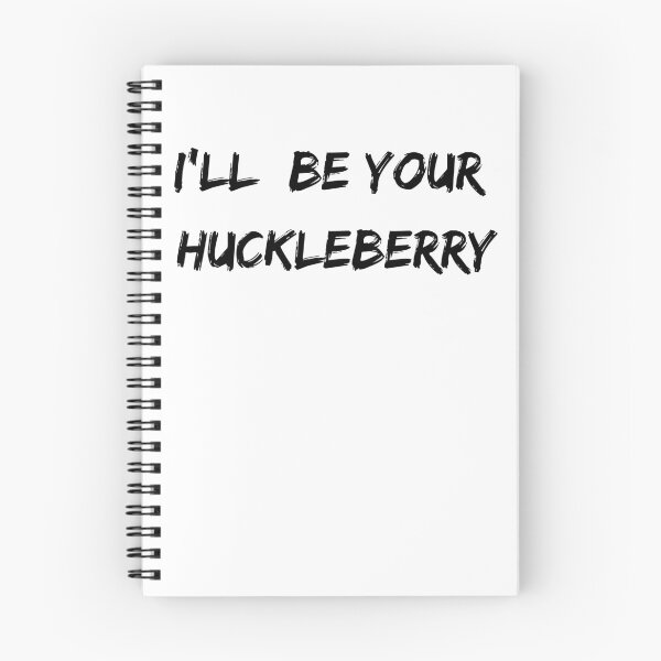 Item preview, I'll Be Your Huckleberry - Tombstone  designed and sold by GrahamsTastic.