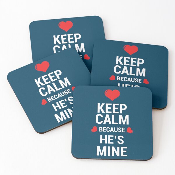 Item preview, Keep Calm Because He_s Mine - White designed and sold by schielfxprome.