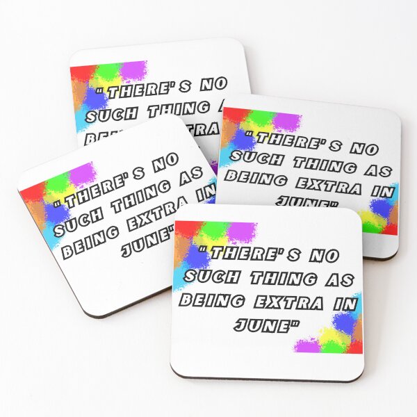 Item preview, There’s no such thing as being extra in June, LGBTQIA Pride designed and sold by ShopULove.