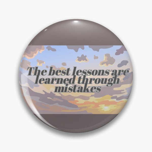 Item preview, The best lessons are learned through mistakes designed and sold by Javidesigner19.