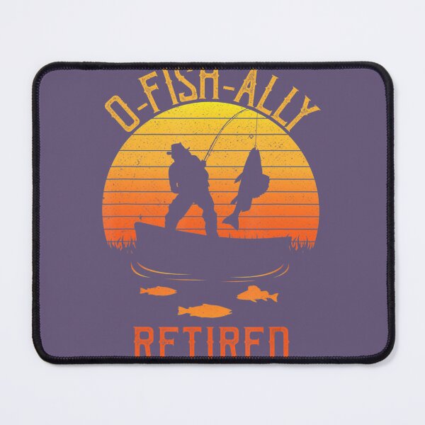 Item preview, Fisherman, OFishally Retired, Funny Fishing Retire t Dad designed and sold by vzlqgspf64.