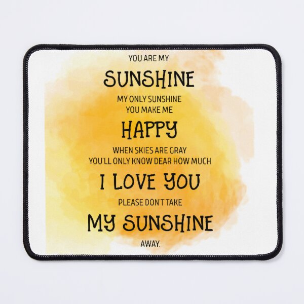 Item preview, You are my Sunshine designed and sold by rhino715.